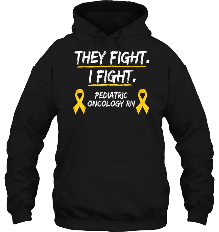 They Fight I Fight Pediatric Oncology Rn Childhood Cancer Awareness