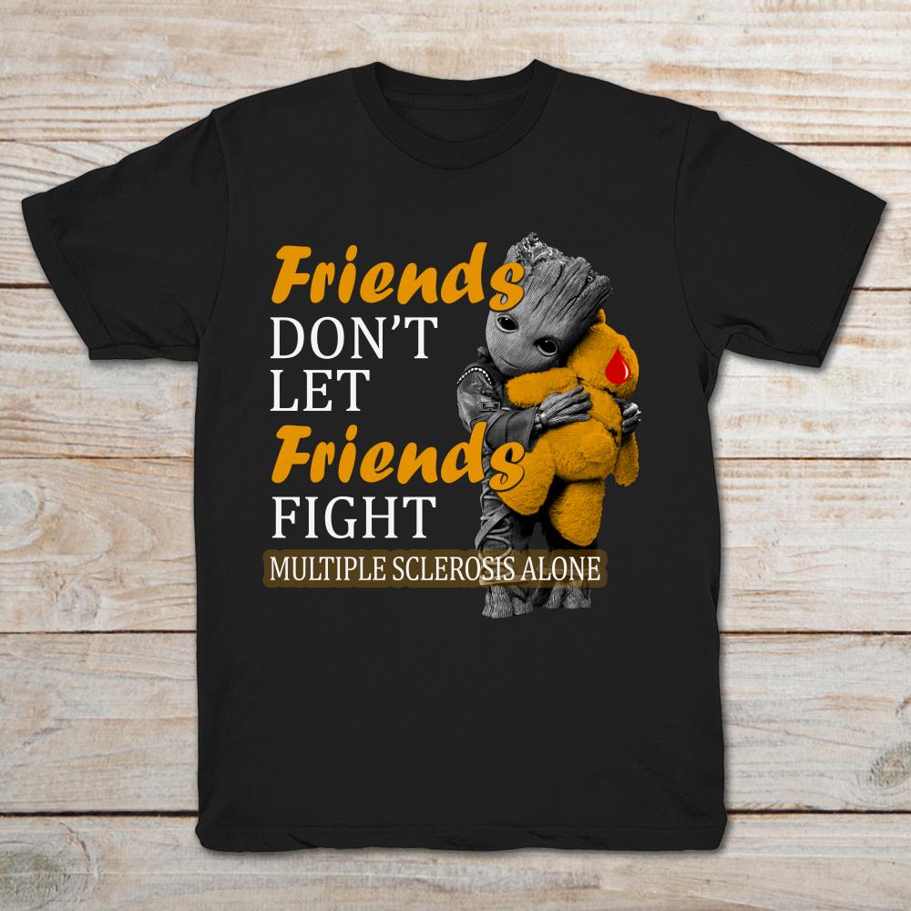Friends Don't Let Friends Fight Multiple Sclerosis Alone Baby Grood Hug Teddy