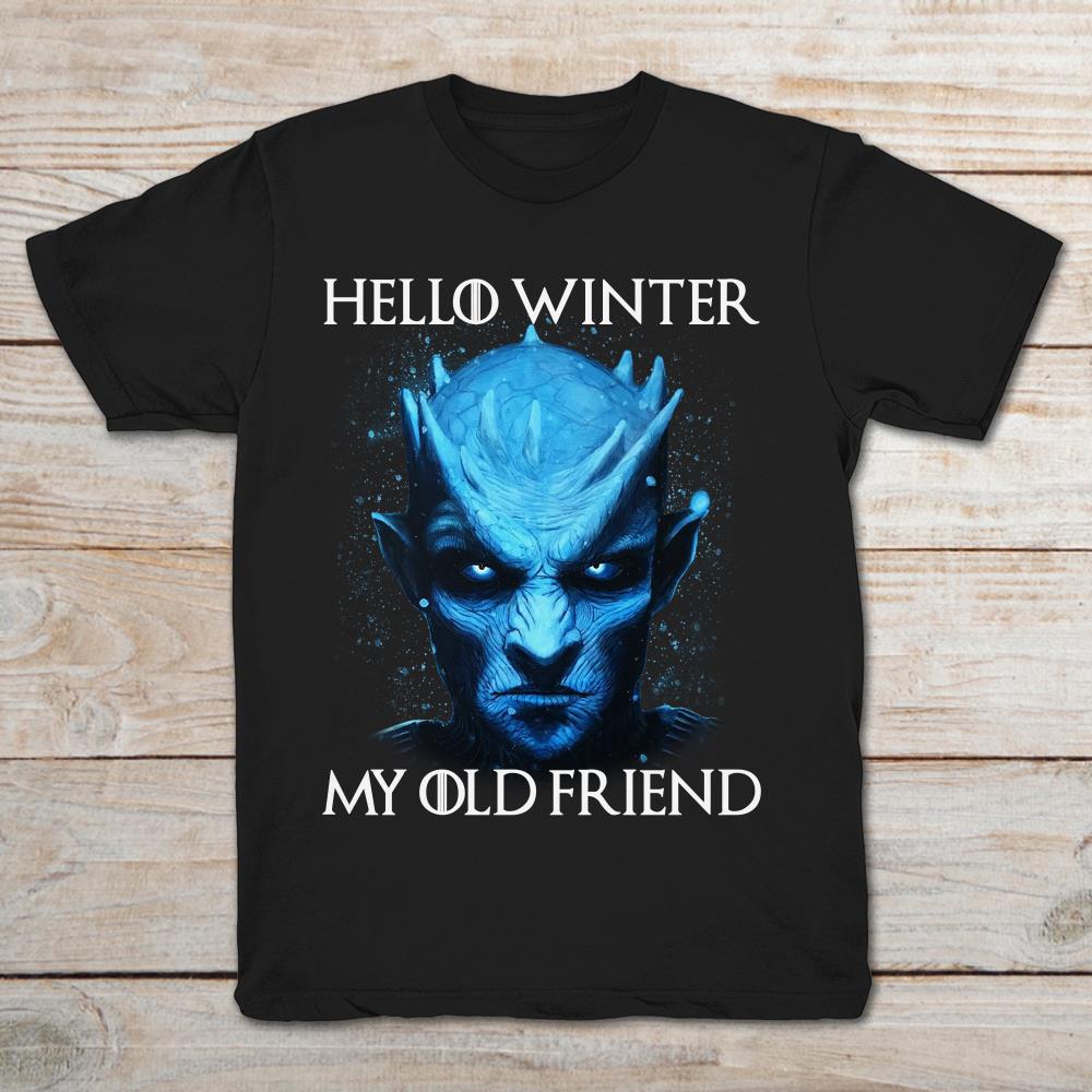 Hello Winter My Old Friend Night King Game Of Thrones