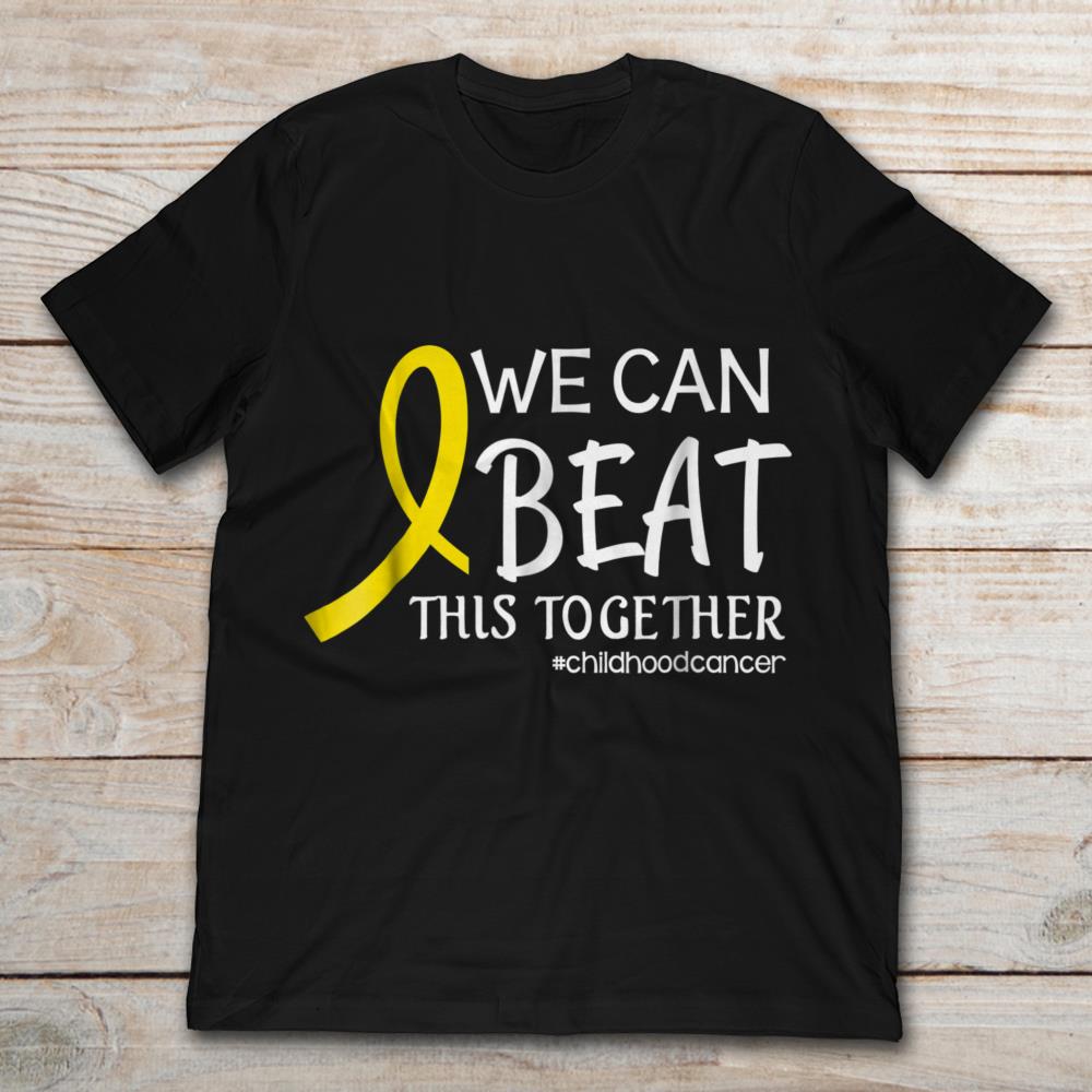 We Can Beat This Together Childhood Cancer Ribbon