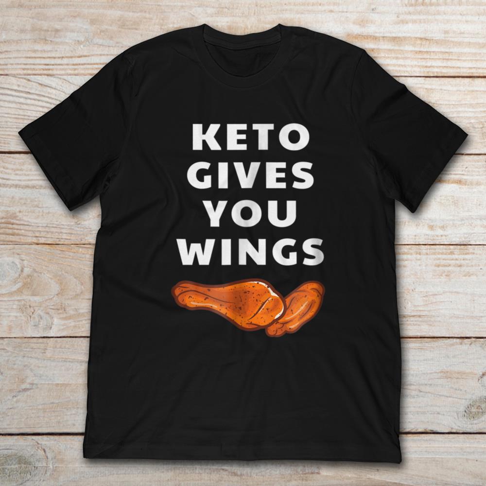 Keto Gives You Wings