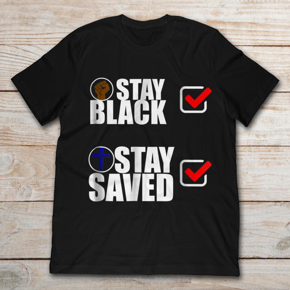 Stay Black Stay Saved