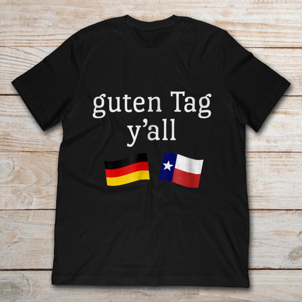 Guten Tag Y’all Prost German Texan Oktoberfest