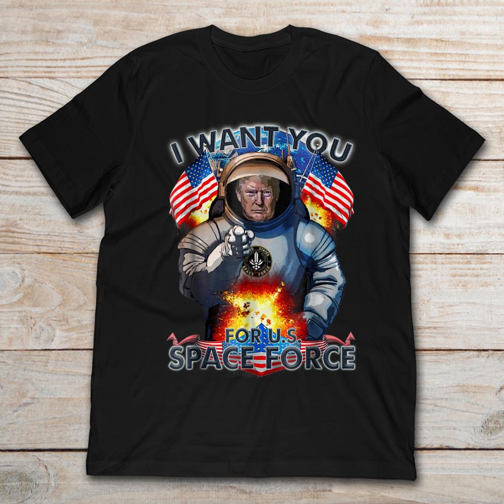 I Want You For U.S Space Force Donald Trump