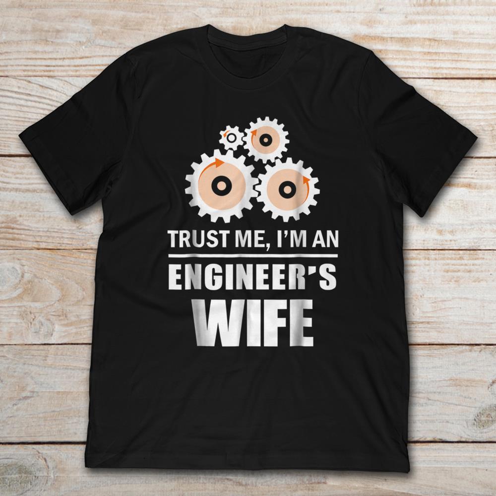 Trust Me I'm An Engineer's Wife