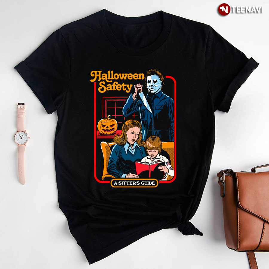 Michael Myers Halloween Safety A Sister's Guide T-Shirt