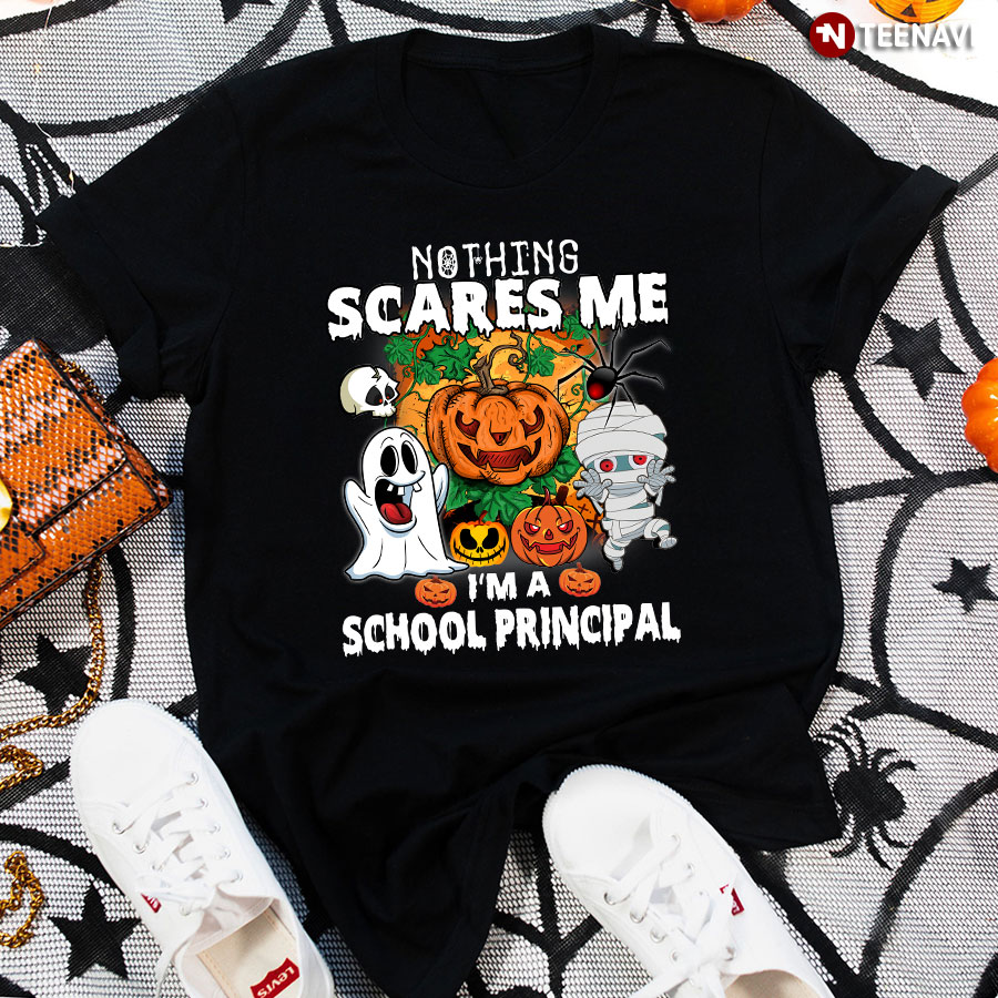 Nothing Scares Me I'm A School Principal Funny Halloween T-Shirt