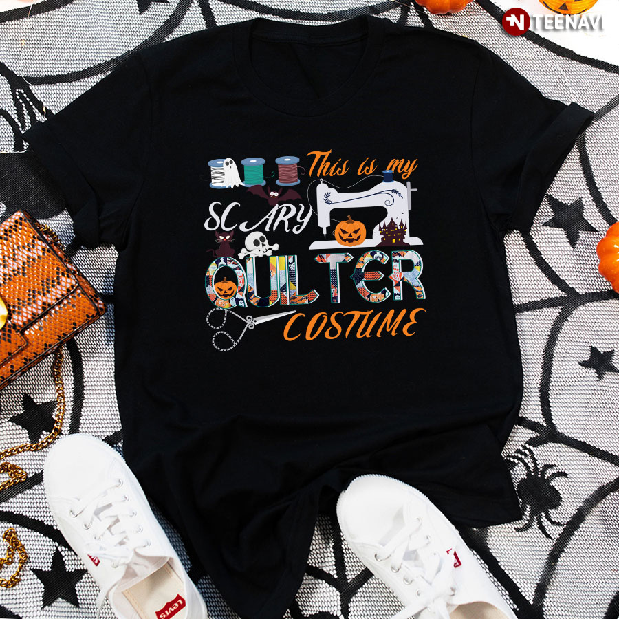 This Is My Scary Quilter Costume Sewing Halloween T-Shirt