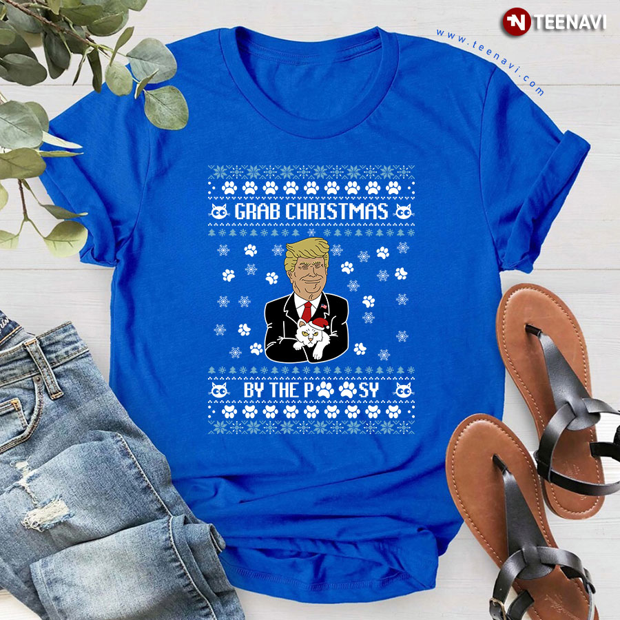 Grab Christmas By The Pussy Donald Trump Ugly Xmas T-Shirt