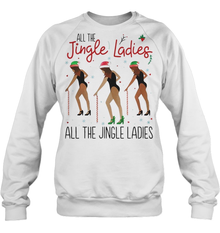 all the jingle ladies sweatshirt