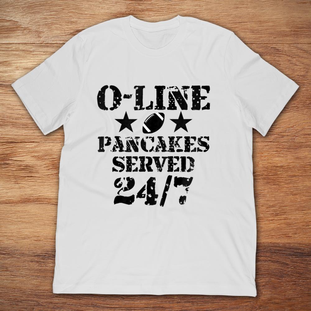 O-line Pancakes Served 24/7