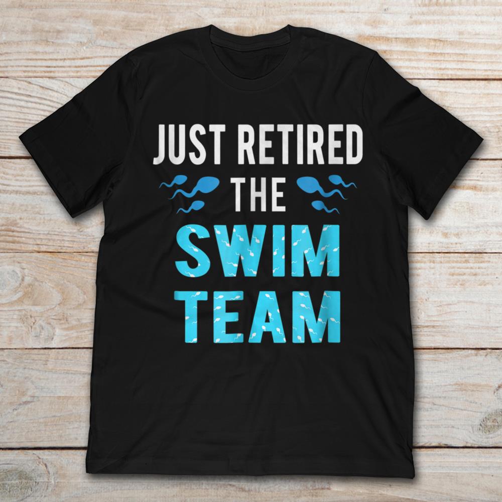 Just Retired Sperm Cell The Swim Team