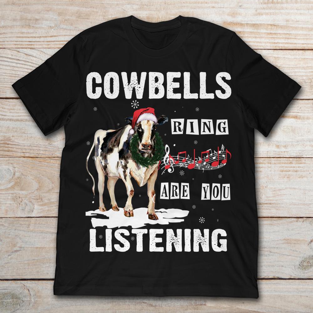 Christmas Cowbells Ring Are You Listening