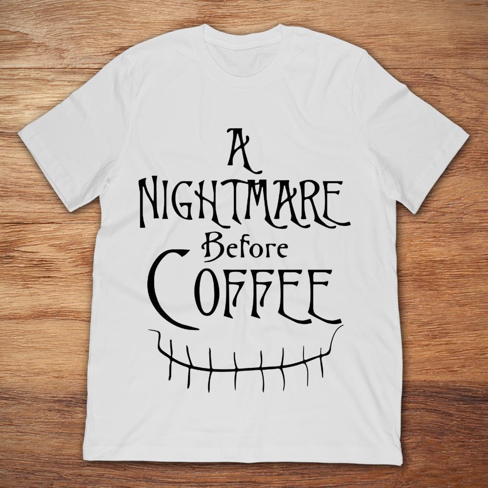 A Nightmare Before Coffee