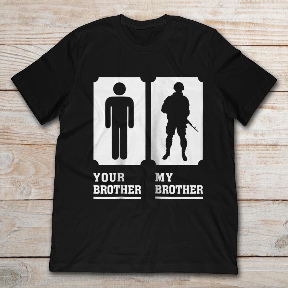Your Brother My Army Brother