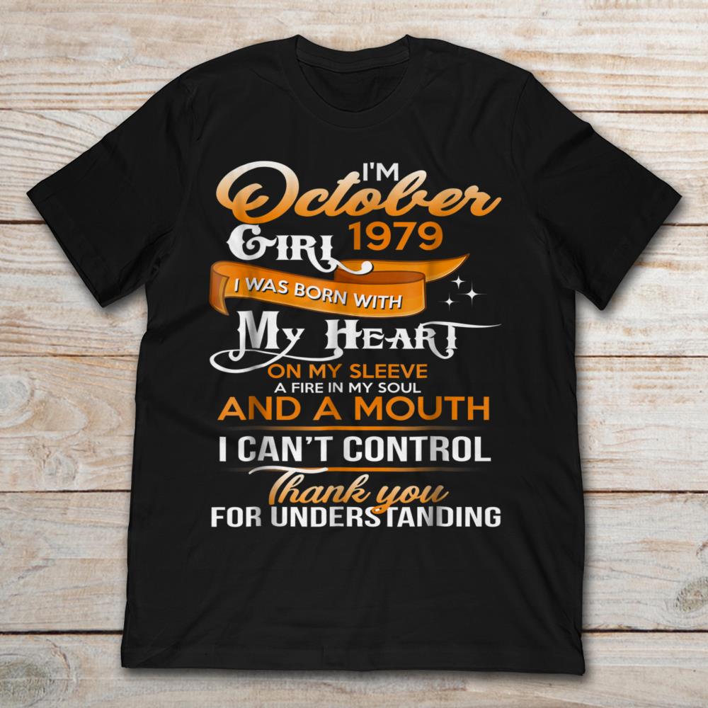 I'm A October 1979 Girl I Was Born With My Heart