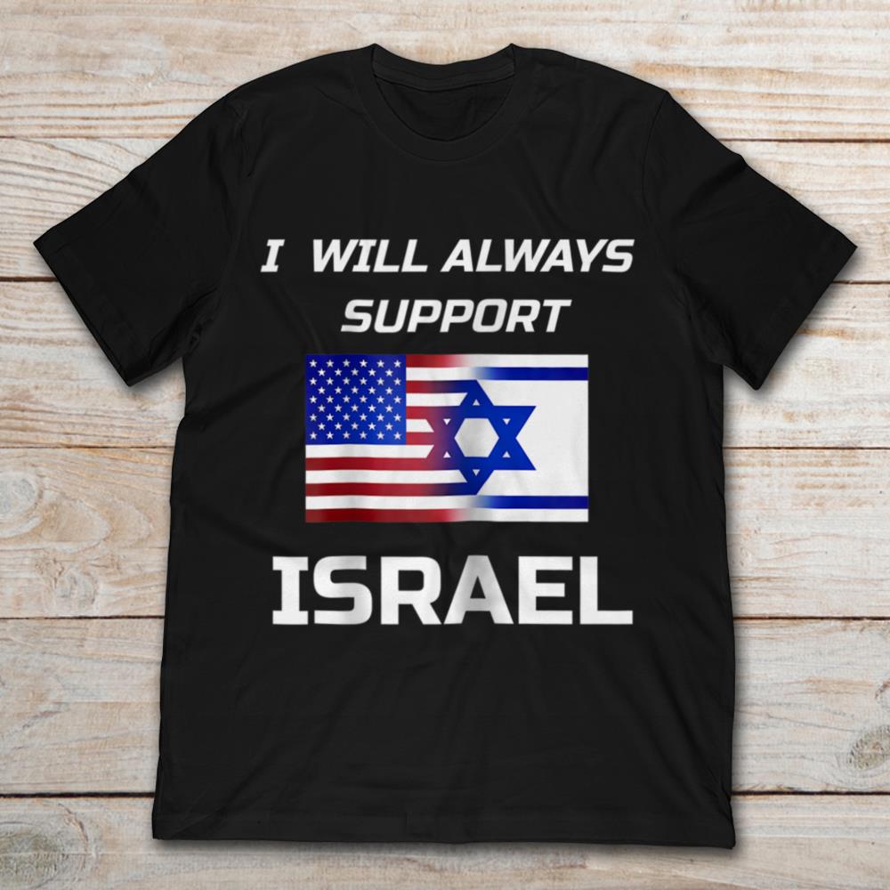 I Will Always Support Isreal Over America