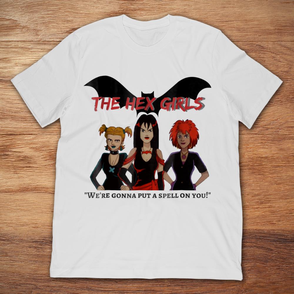 The Hex Girls We're Gonna Put A Spell On You