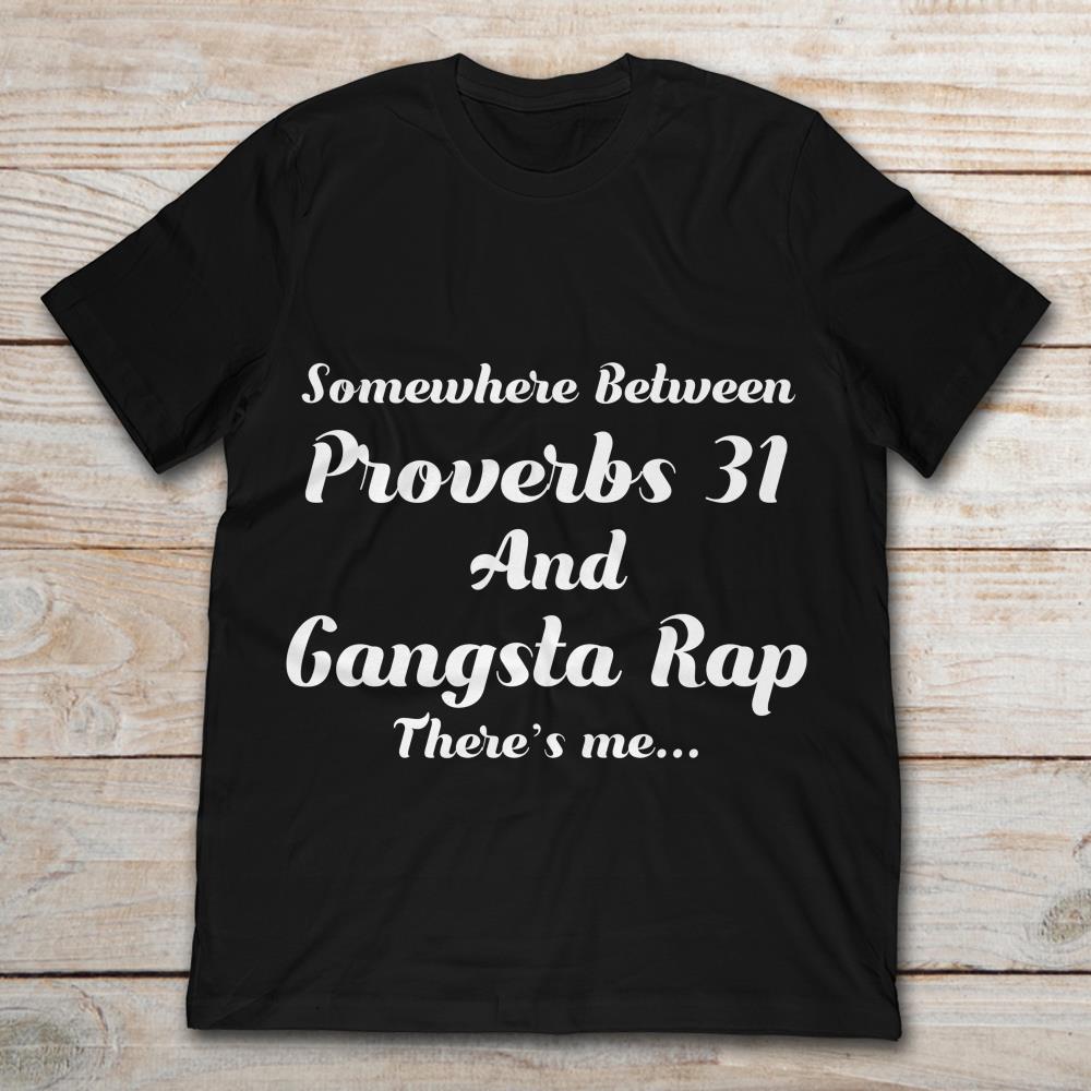 Somewhere Between Proverbs 31 And Gangsta Rap