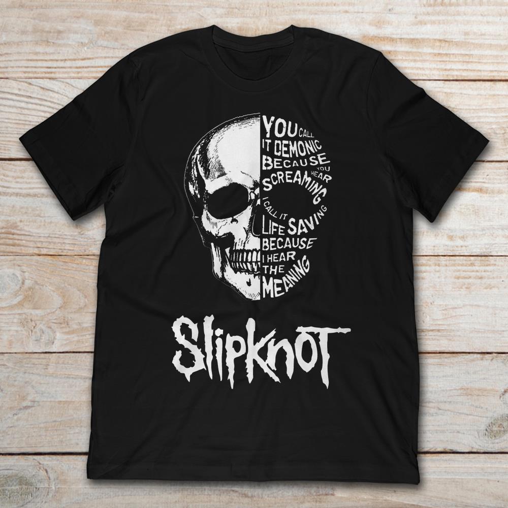 Slipknot Horror Skull You Call It Demonic Because You Hear Screaming