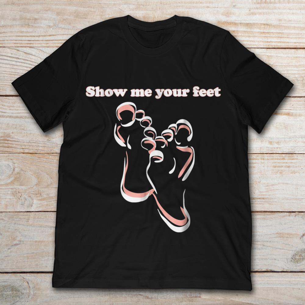 Show Me Your Feet