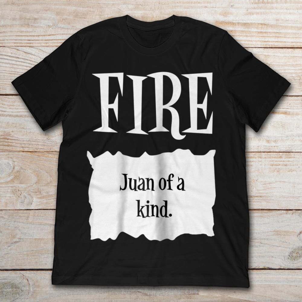 Fire Juan Of A Kind