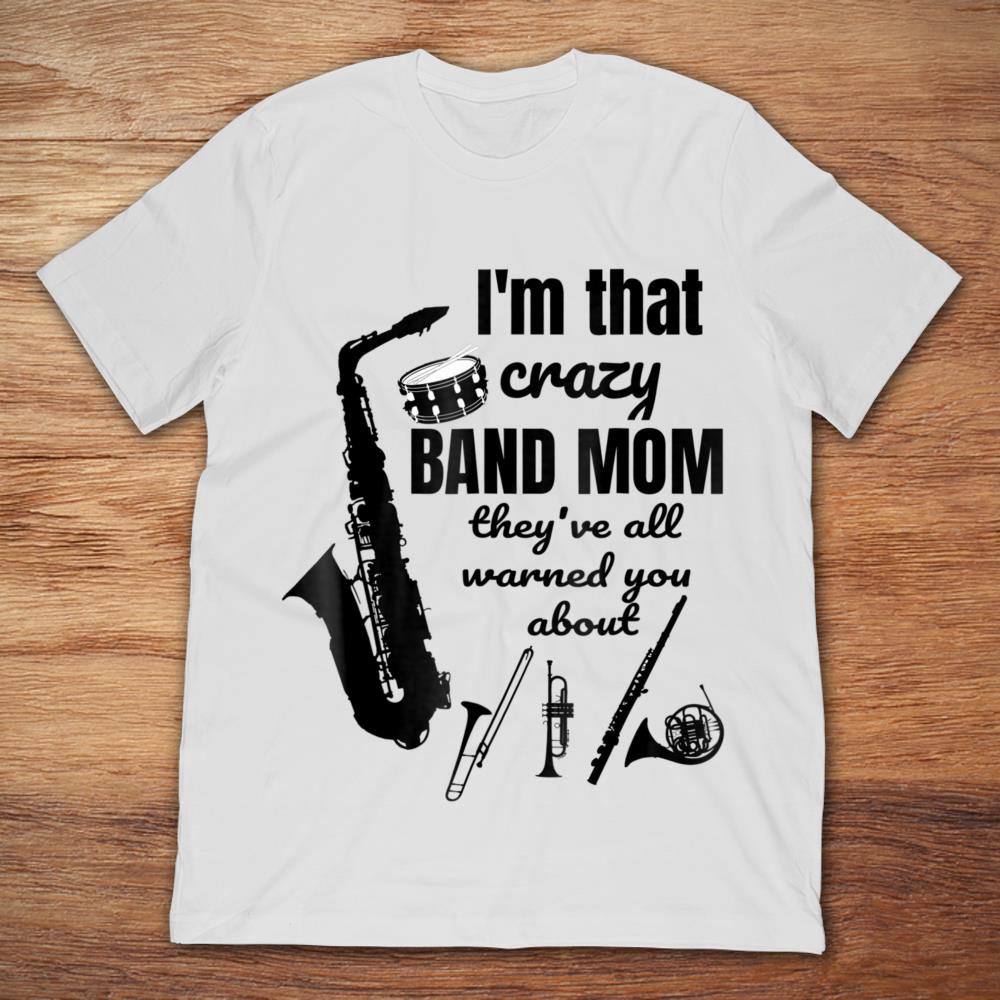 Musical Instruments I'm That Crazy Band Mom