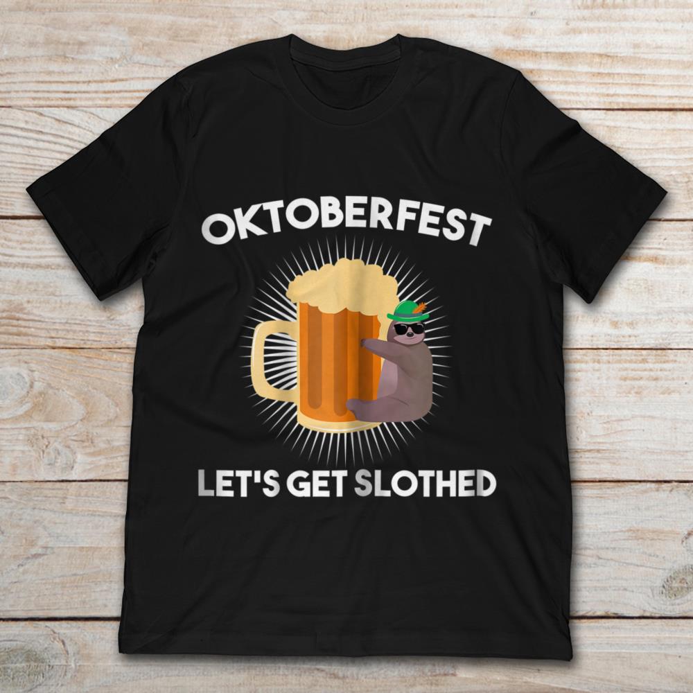 Beer Drinking Oktoberfest Let's Get Slothed