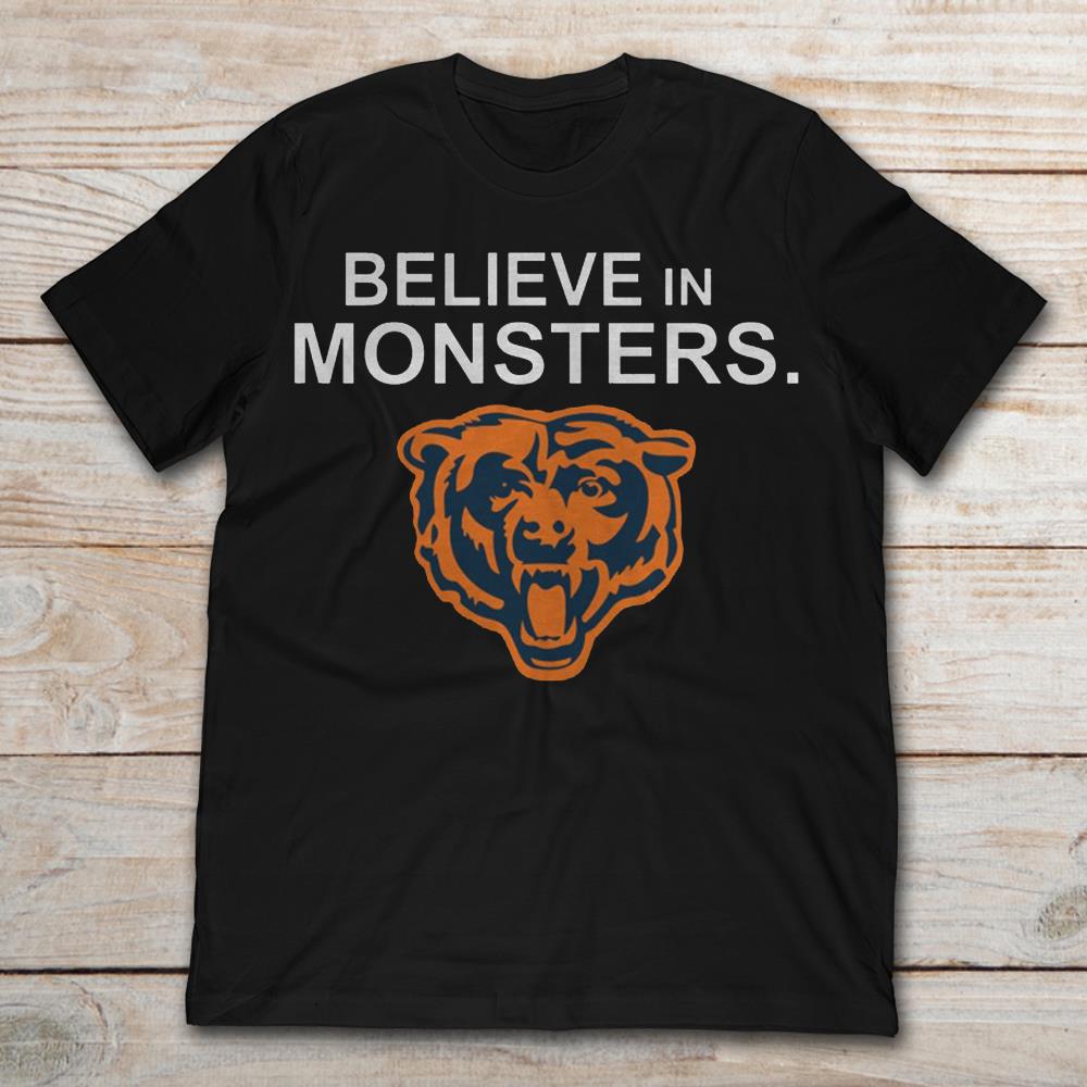 Chicago Bears Believe In Monsters