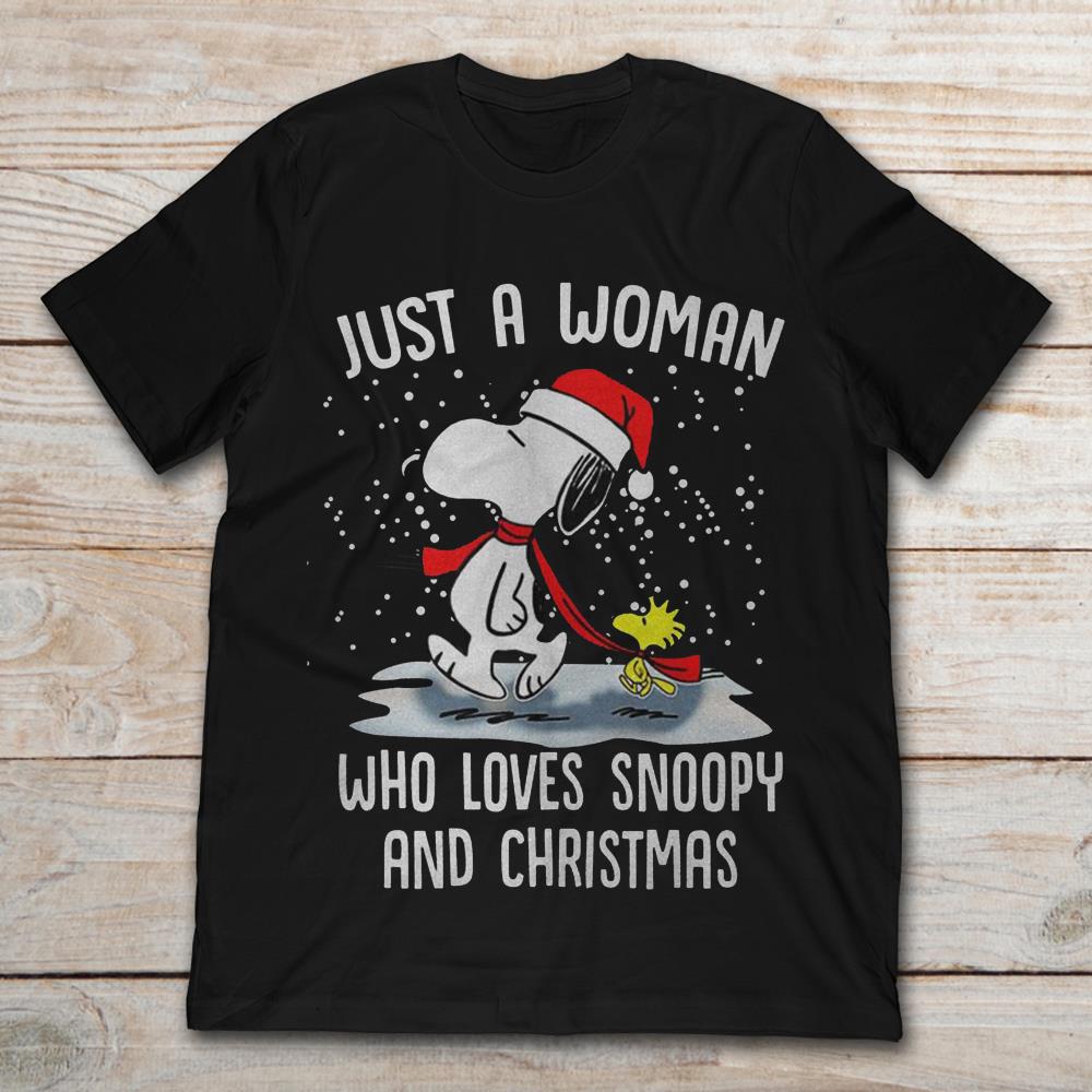 Just A Woman Who Loves Snoopy And Christmas