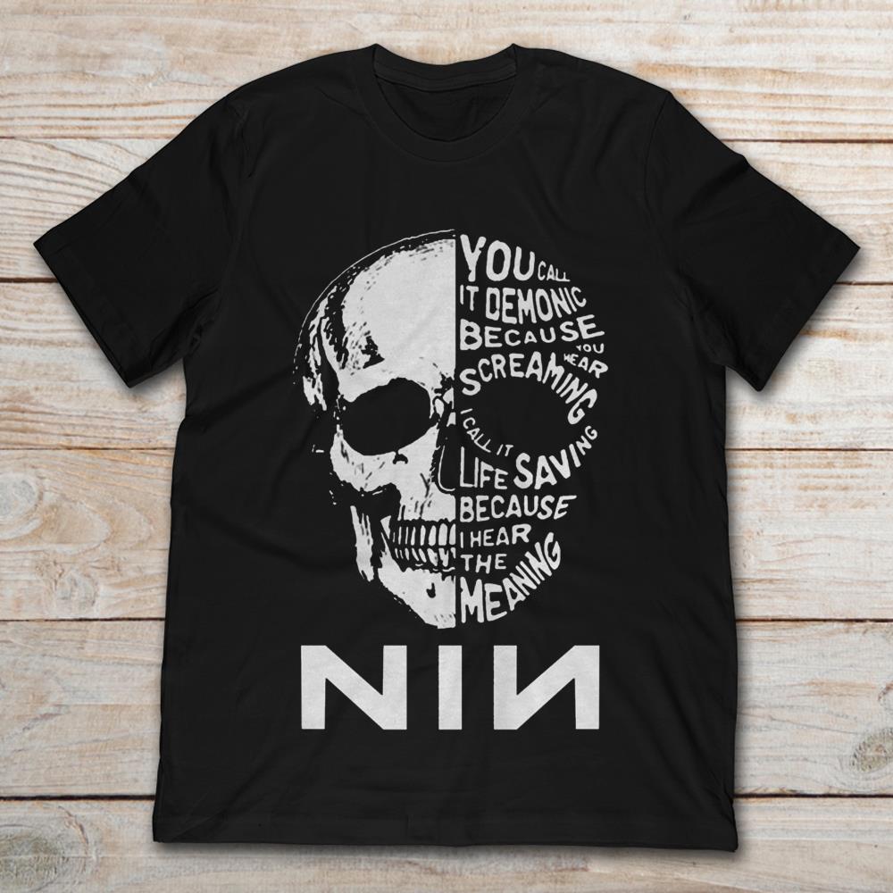 Nine Inch Nails Skull You Call It Demonic Because You Hear Screaming
