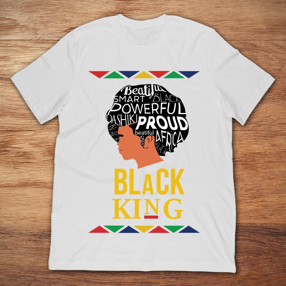 Black King Beautiful Smart Black Powerful Dashiki Proud Africa