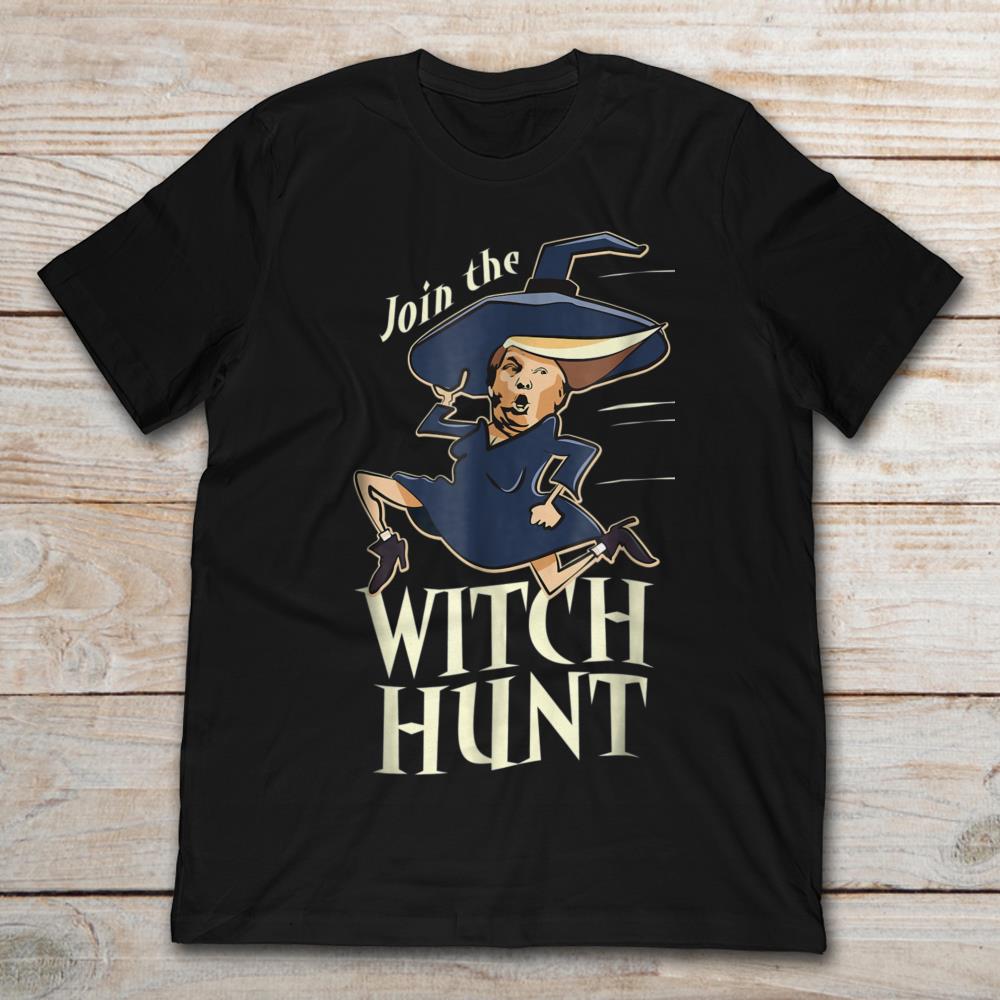Join The Witch Hunt Funny Donald Trump
