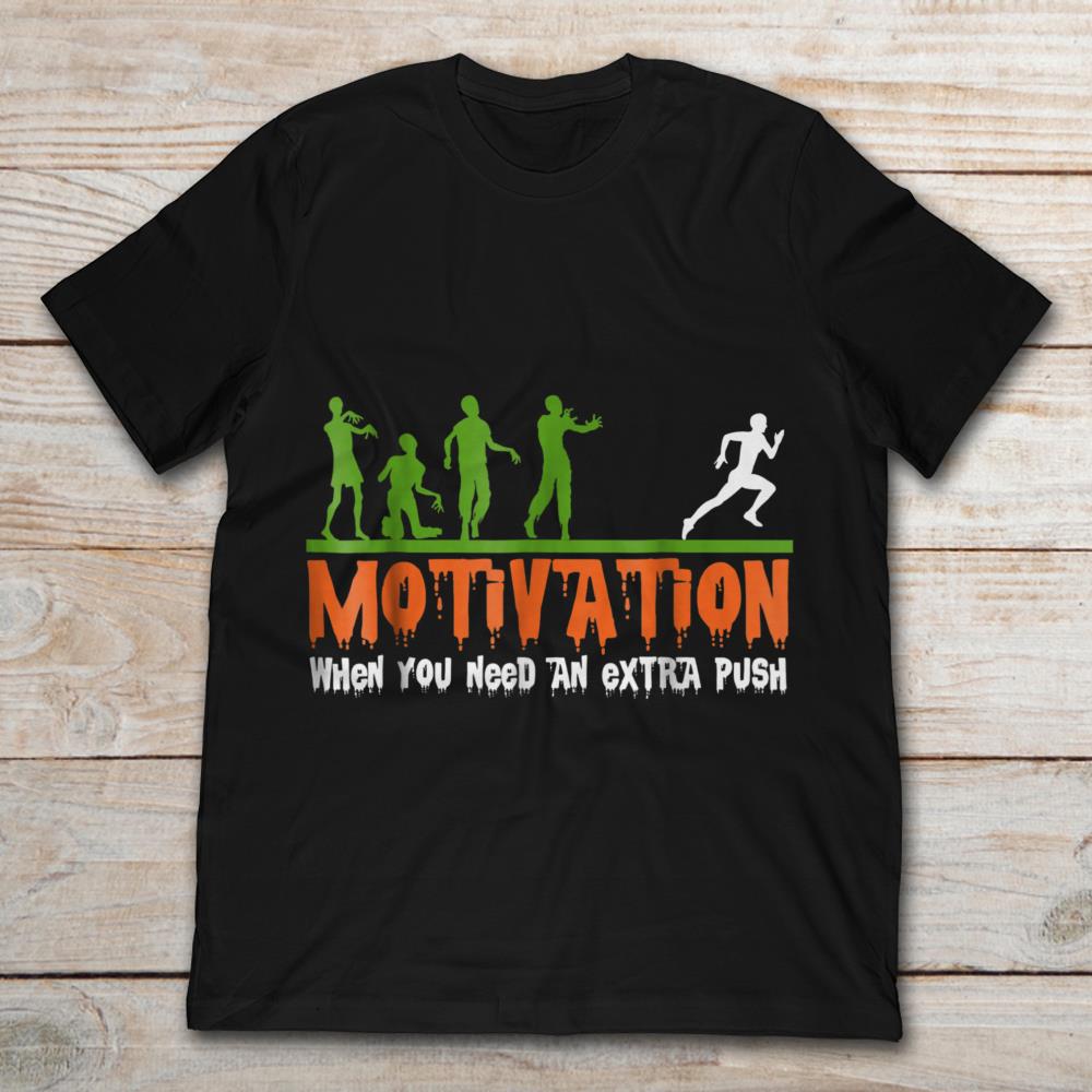 Motivation When You Need An Extra Push Funny Running