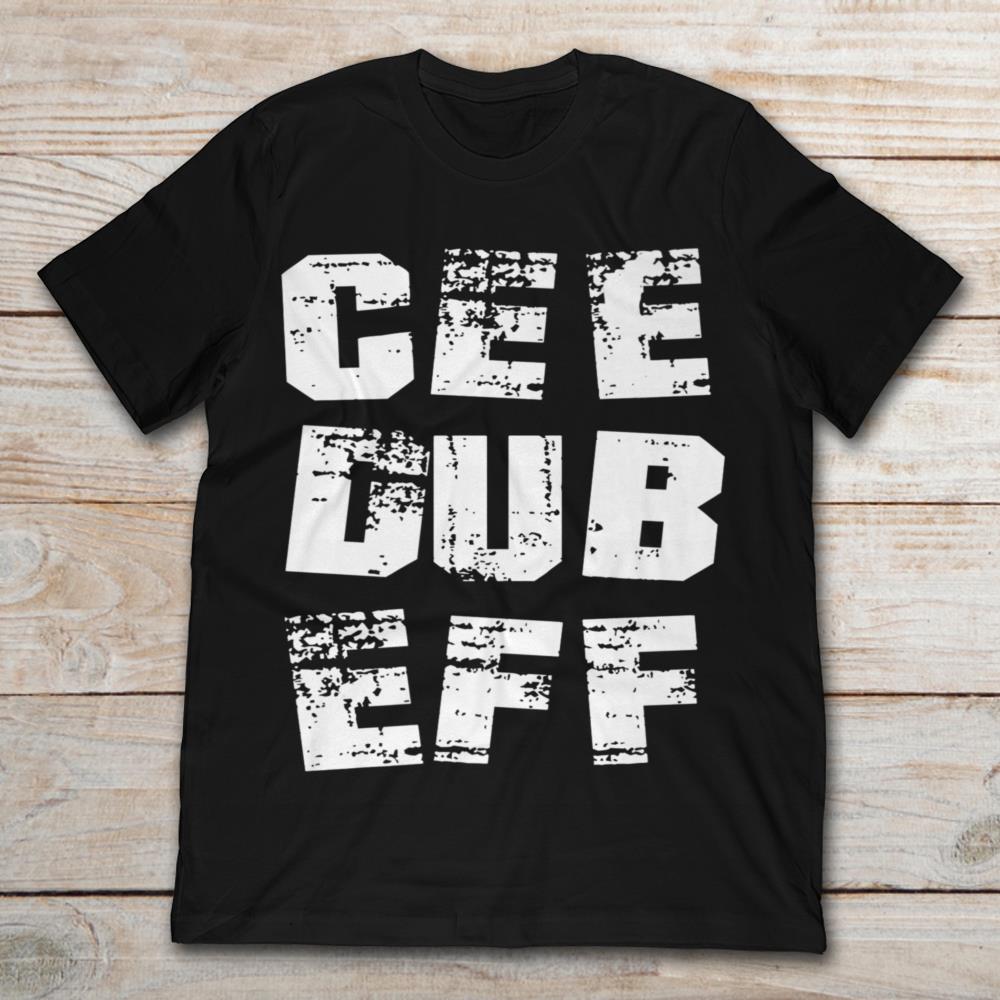 Cee Dub Eff