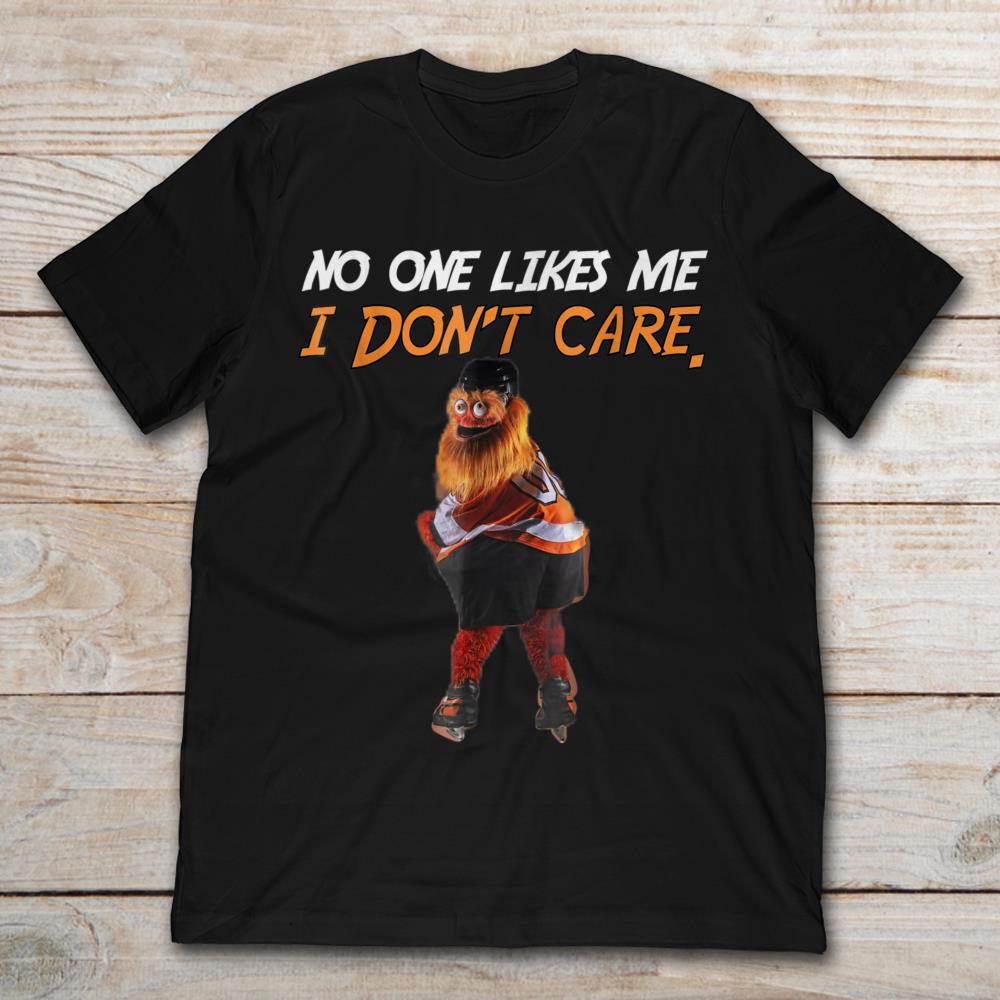 Gritty Philly Mascot No One Likes Me I Don't Care