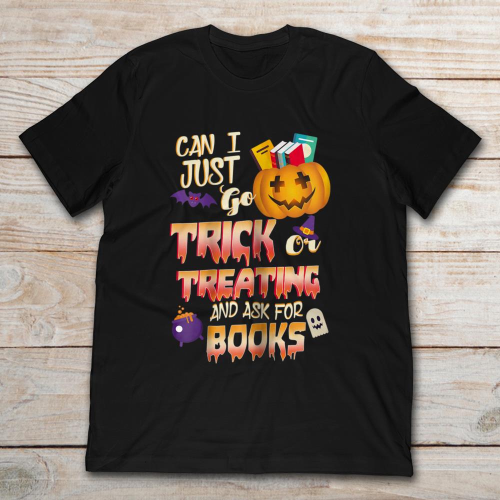 Halloween Can I Just Go Trick Or Treating And Ask For Books