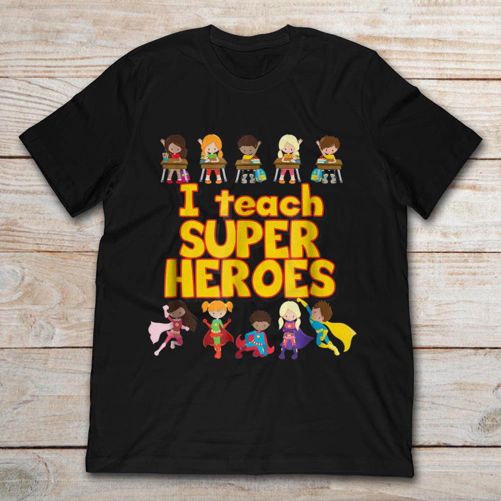 I Teach Super Heroes