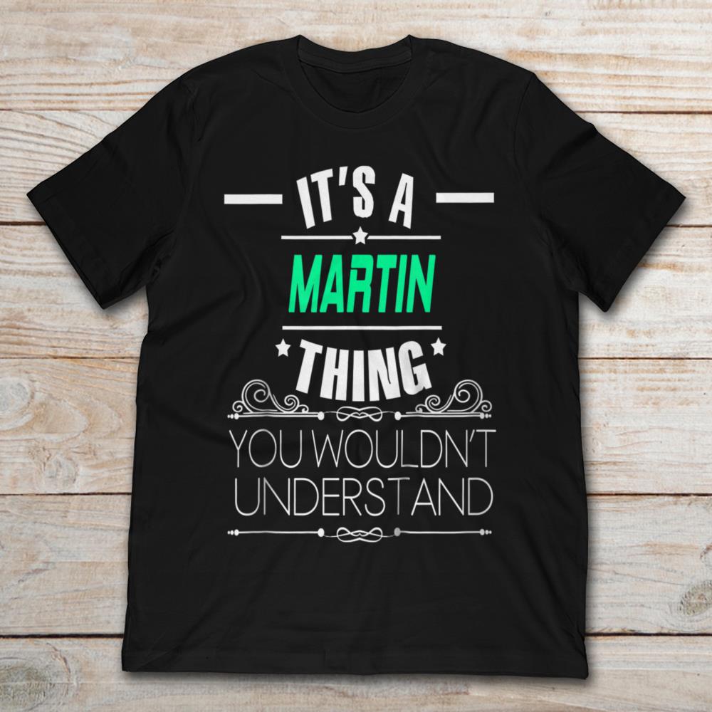 It's A Martin Thing You Wouldn't Understand