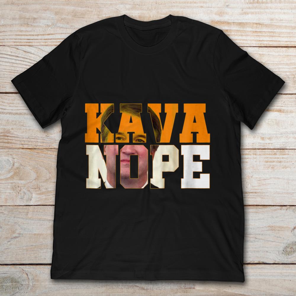Kavanaugh Kava Nope