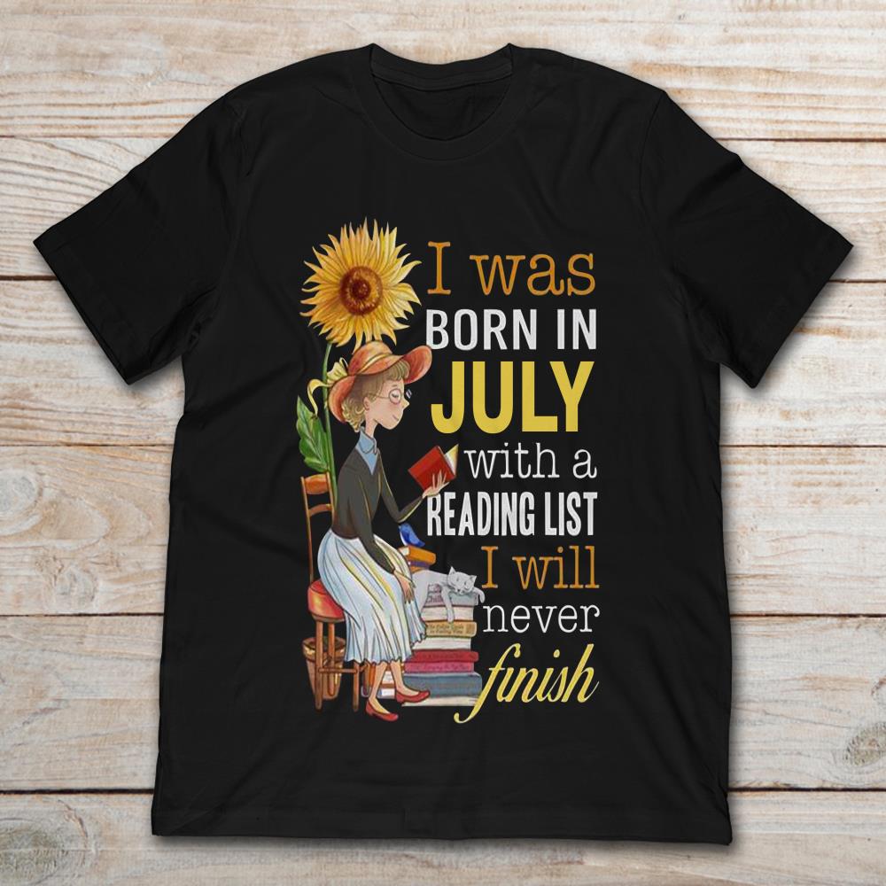 I Was Born In July With A Reading List I Will Never Finish