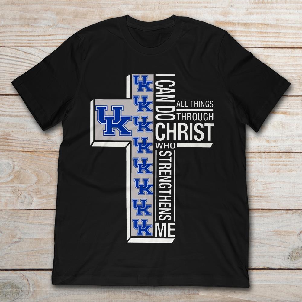 Kentucky Wildcats I Can Do All Things Through Christ Who Strengthens Me