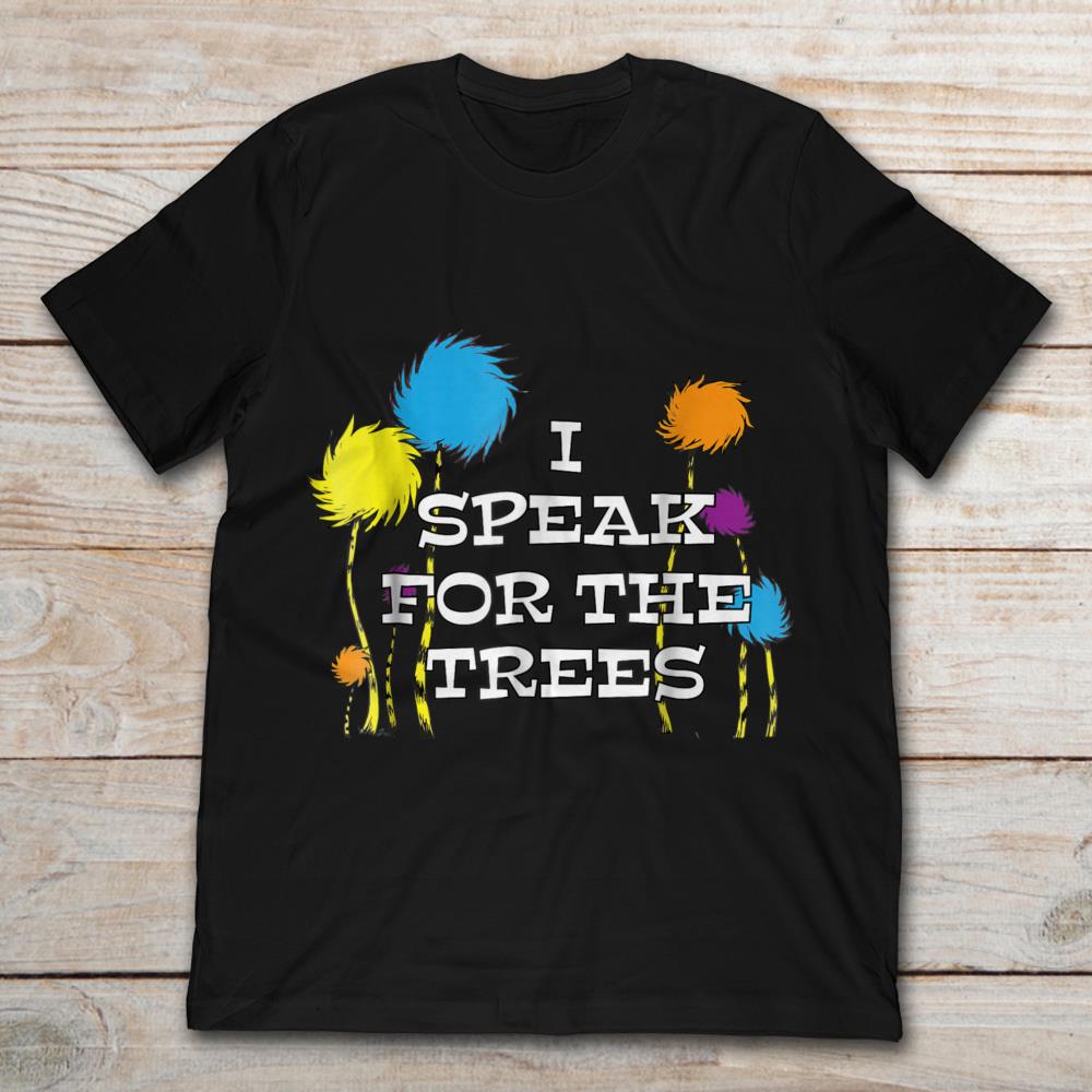 Earth Day 2018 I Speak For The Trees