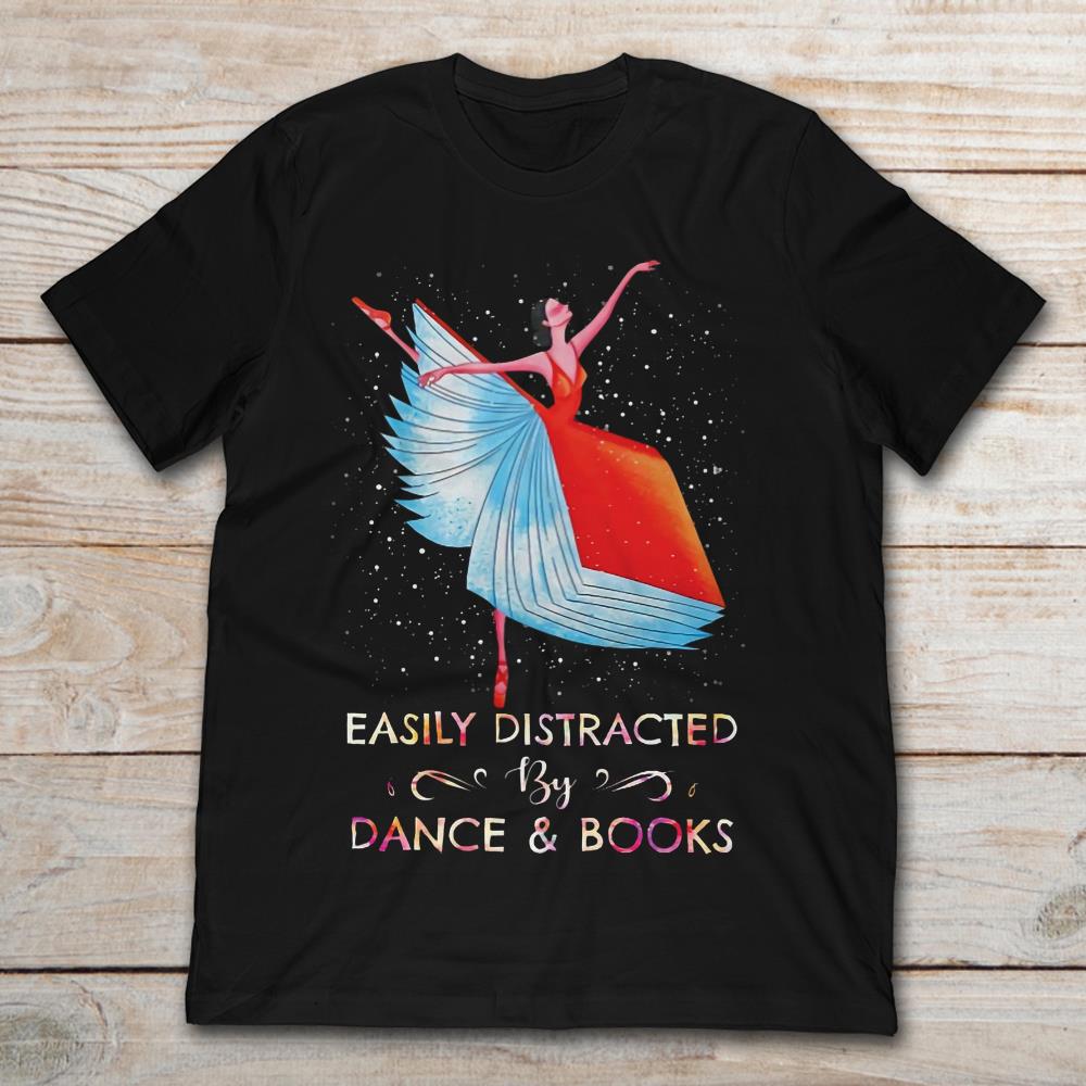Easily Distracted By Dance And Books
