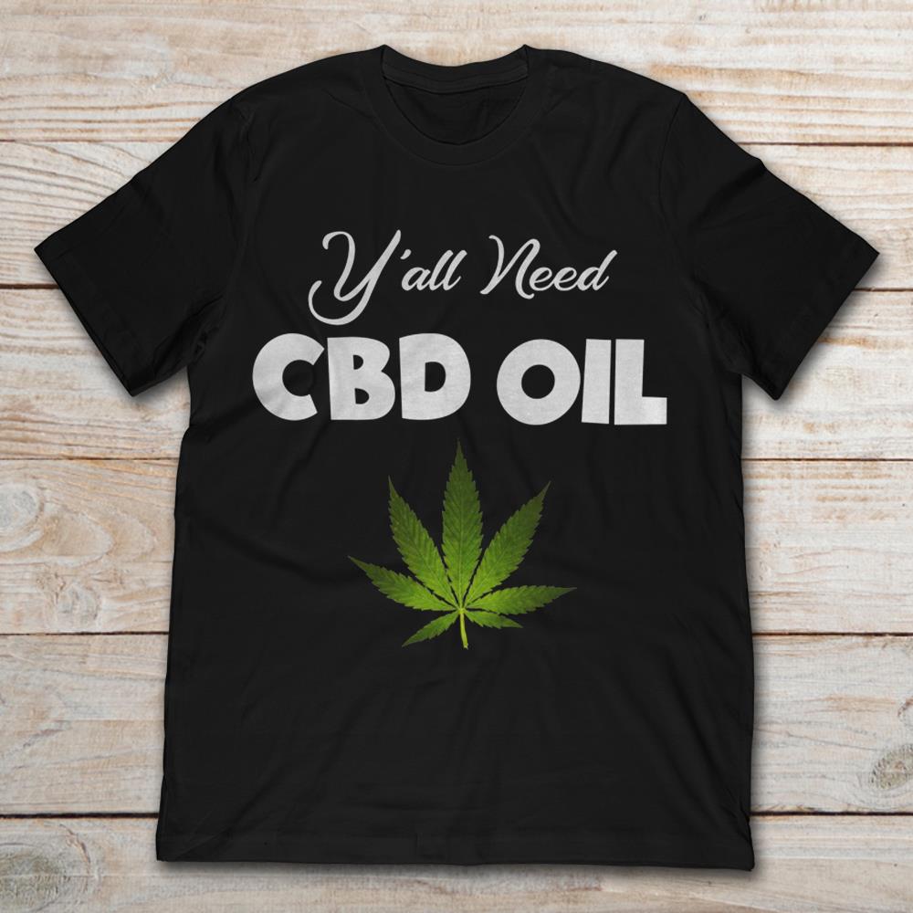 Cannabis Y'all Need CBD Oil