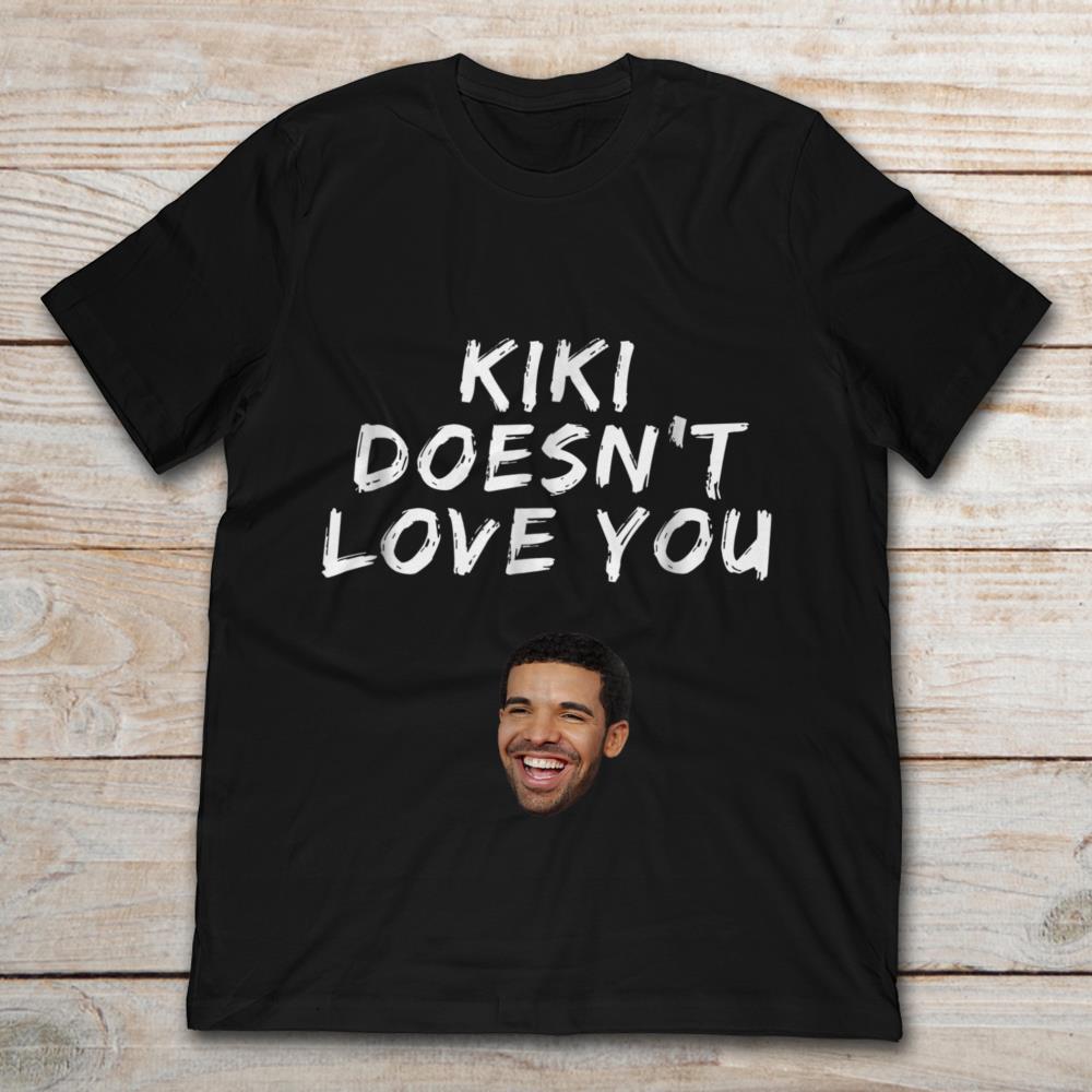 Kiki Doesn't Love You