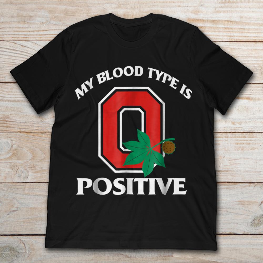 State Of Ohio Pride My Blood Type Is O Positive