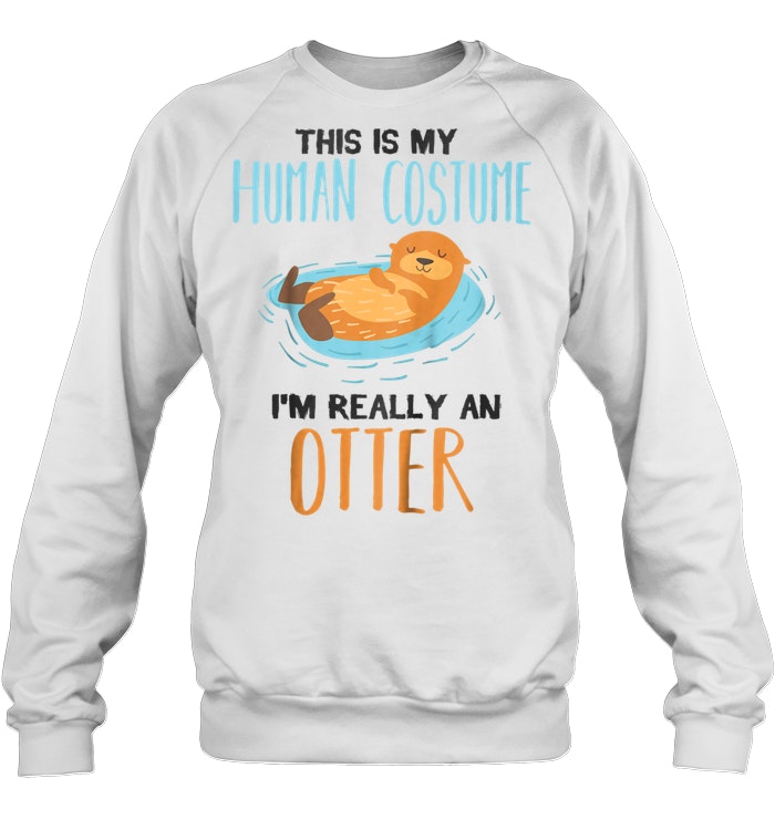 This Is My Human Costume Im Really A Sea Otter Animal Langarmshirt