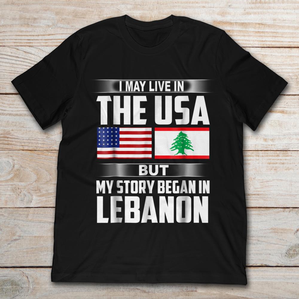 I May Live In The USA But My Story Began In Lebanon