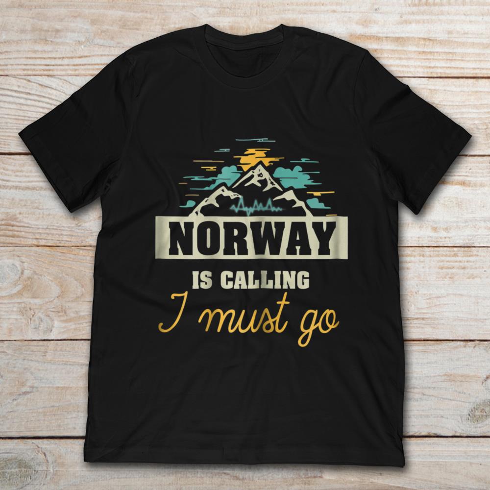 Norway Is Calling I Must Go
